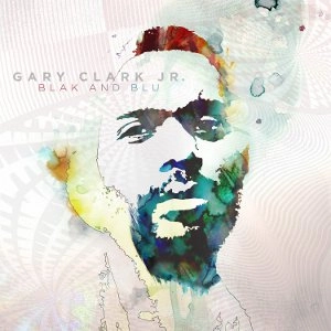 GARY CLARK JR. / ゲイリー・クラーク・ジュニア / BLAK AND BLU