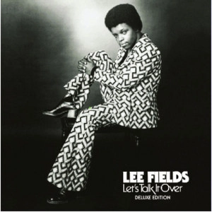 LEE FIELDS / リー・フィールズ / LET'S TALK IT OVER (DELUXE EDITION)