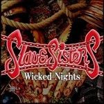 SLAVE SISTERS / Ｗｉｃｋｅｄ　ｎｉｇｈｔ