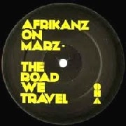 AFRIKANZ ON MARZ / ROAD WE TRAVEL