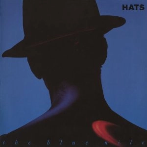 BLUE NILE / ブルー・ナイル / HATS (COLLECTOR'S EDITION)