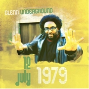 GLENN UNDERGROUND / グレン・アンダーグラウンド / JULY 12 1979
