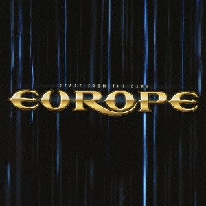 EUROPE / ヨーロッパ / スタート・フロム・ザ・ダーク<完全初回生産限定>
