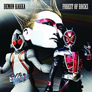 HIS EXCELLENCY DEMON KAKKA / デーモン閣下 / ＦＯＲＥＳＴ　ＯＦ　ＲＯＣＫＳ