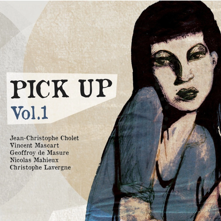 JEAN-CHRISTOPHE CHOLET / ジャン・クリストフ・ショレ / PICK UP VOL.1