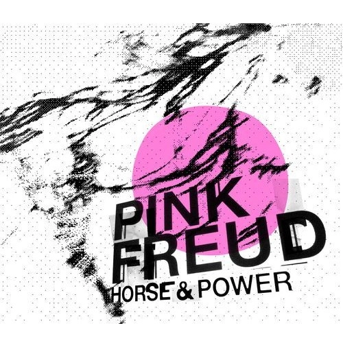 PINK FREUD / ピンク・フロイト / HORSE & POWER