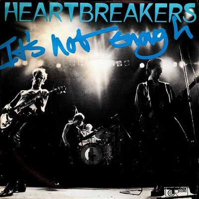JOHNNY THUNDERS & THE HEARTBREAKERS / ジョニー・サンダース&ザ・ハートブレイカーズ / IT'S NOT ENOUGH / LET GO (LIMITED BLUE VI