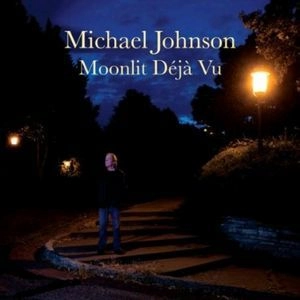 MICHAEL JOHNSON / マイケル・ジョンソン / MOONLIT DEJA VU