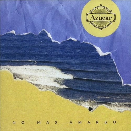 AZUCAR(LATIN JAZZ) / アズーカル / NO MAS AMARGO