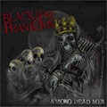 BLACK ROSE PHANTOMS / ブラックローズファントムス / AMONG DEAD MEN