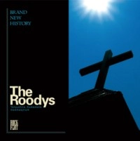 The Roodys / ＢＲＡＮＤ　ＮＥＷ　ＨＩＳＴＯＲＹ