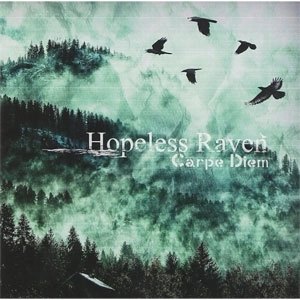 Hopeless Raven / CARPE DIEM