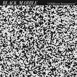 BLACK MARBLE / DIFFERENT ARRANGEMENT