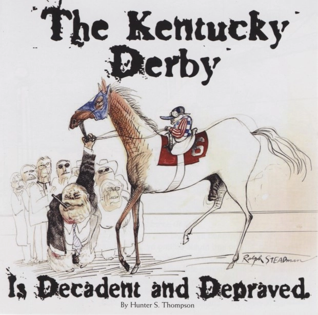 HUNTER S. THOMPSON / ハンター・S・トンプソン / KENTUCKY DERBY IS DECADENT AND DEPRAVED