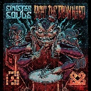 SINISTER SOULS / BEAT THE DRUM HARD