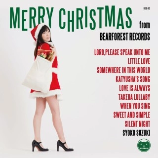 SHOKO SUZUKI / 鈴木祥子 / MERRY CHRISTMAS FROM BEARFOREST RECORDS