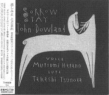 HATANO MUTSUMI / 波多野睦美 / ダウランド：悲しみよ，とどまれ