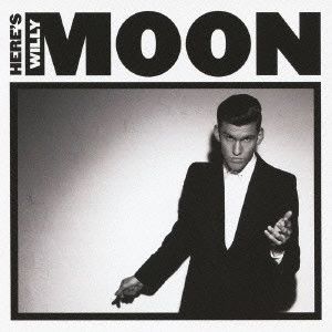 WILLY MOON / ヒアズ・ウィリー・ムーン / HERE'S WILLY MOON
