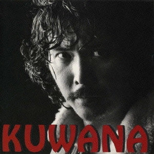 MASAHIRO KUWANA / 桑名正博 / KUWANA