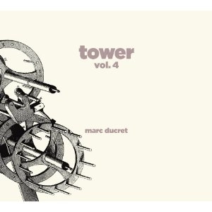 MARC DUCRET / マルク・デュクレ / TOWER VOL.4