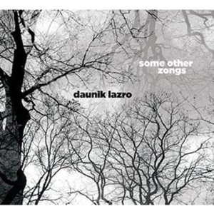 DAUNIK LAZRO / ドニク・ラズロ / SOME OTHER ZONGS