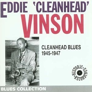 EDDIE CLEANHEAD VINSON / エディ・クリーンヘッド・ヴィンソン / CLEANHEAD BLUES 1945/1947