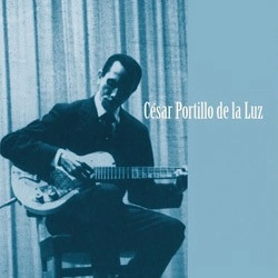 CESAR PORTILLO DE LA LUZ / セサル・ポルティージョ・デ・ラ・ルス / 伝説のフィ－リン / CON SU VOZ Y GUITARRA
