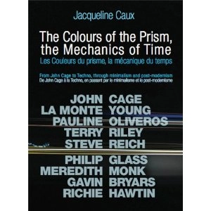 JACQUERINE CAUX / COLORS OF THE PRISM MECHANICS OF TIME