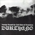 DURTHANG / PASSAGE BEYOND COLD VALES OF DESOLATION<LI