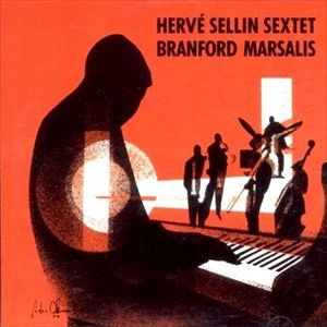 HERVE SELLIN / エルベ・セラン / SEXTET