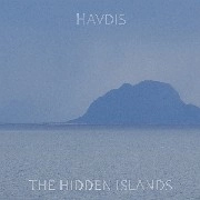 HAVDIS / HIDDEN ISLANDS