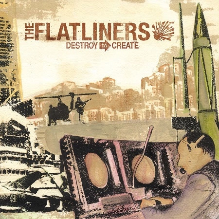 FLATLINERS (CANADA) / フラットライナーズ / DESTROY TO CREATE