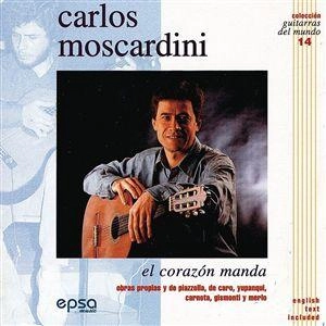 CARLOS MOSCARDINI / カルロス・モスカルディーニ / EL CORAZON MANDA