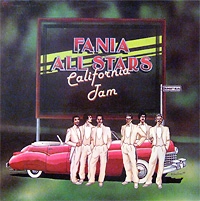 FANIA ALL STARS / ファニア・オール・スターズ / CALIFORNIA JAM