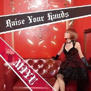 MIYU / Raise your hands / RAISE YOUR HANDS