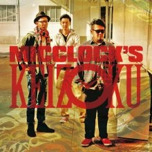 MICCLOCK'S / ＫＥＩＺＯＫＵ
