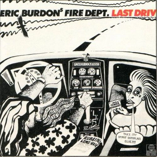 ERIC BURDONS FIRE DEPT. / 306684 / LAST DRIVE