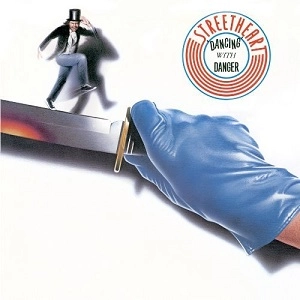 STREETHEART / ストリートハート / DANCING WITH DANGER
