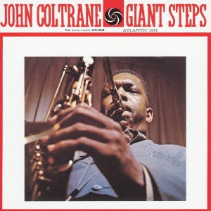 JOHN COLTRANE / ジョン・コルトレーン / ジャイアント・ステップス(モノラル・ヴァージョン) / Giant Steps