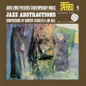 JOHN LEWIS / ジョン・ルイス / ジャズ・アブストラクションズ / Jazz Abstractions