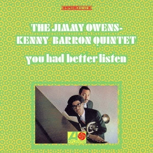 JIMMY OWENS / ジミー・オーエンズ / ユー・ハド・ベター・リッスン / You Had Better Listen