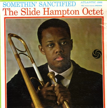 SLIDE HAMPTON / スライド・ハンプトン / サムシング・サンクティファイド
