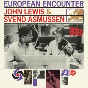JOHN LEWIS / ジョン・ルイス / ヨーロピアン・エンカウンター / European Encounter
