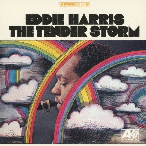 EDDIE HARRIS / エディ・ハリス / テンダー・ストーム / The Tender Storm
