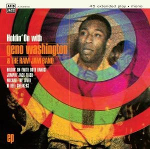 GENO WASHINGTON & THE RAM JAM BAND / ジーノ・ワシントン・アンド・ザ・ラム・ジャム・バンド / HOLDING ON TO....