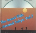 昆虫キッズ / AROUND TOKYO VOL.7（ＣＤＲ）