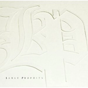 LARGE PROPHITS / ラージ・プロフィッツ / ＬＡＲＧＥ　ＰＲＯＰＨＩＴＳ