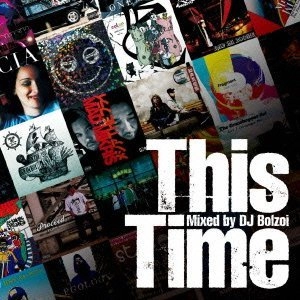 DJ BOLZOI / DJボルゾイ / ＴＨＩＳ　ＴＩＭＥ