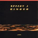 SPEEDY J / スピーディJ / GINGER