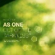 AS ONE / アズ・ワン / ＯＵＴ　ＯＦ　ＴＨＥ　ＤＡＲＫＮＥＳＳ